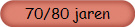 70/80 jaren